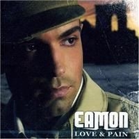 Eamon - Love & Pain ryhmässä CD / CD RnB-Hiphop-Soul @ Bengans Skivbutik AB (625328)