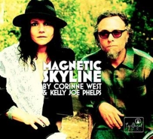 West Corinne & Kelly Joe Phelps - Magnetic Skyline ryhmässä CD @ Bengans Skivbutik AB (625747)