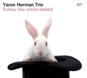 Yaron Herman Trio - Follow  The White Rabbit ryhmässä CD / Jazz/Blues @ Bengans Skivbutik AB (625867)