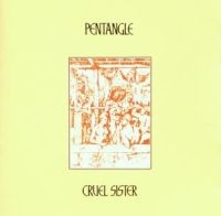 Pentangle - Cruel Sister ryhmässä CD / Elektroniskt,Svensk Folkmusik @ Bengans Skivbutik AB (626550)