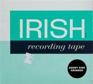 Agent Side Grinder - Irish Recording Tape ryhmässä CD / Pop-Rock @ Bengans Skivbutik AB (626688)