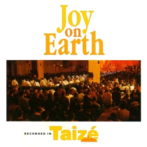 Taizé - Joy On Earth ryhmässä CD / Klassiskt,Övrigt @ Bengans Skivbutik AB (627355)