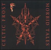 Celtic Frost - Morbid Tales ryhmässä ME SUOSITTELEMME / Suosituimmat CD-klassikot @ Bengans Skivbutik AB (627611)