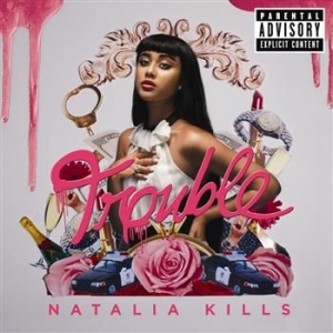 Natalia Kills - Trouble ryhmässä CD / Pop @ Bengans Skivbutik AB (628194)