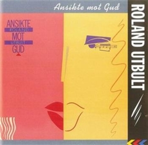 Roland Utbult - Ansikte Mot Gud ryhmässä Externt_Lager / Naxoslager @ Bengans Skivbutik AB (628445)