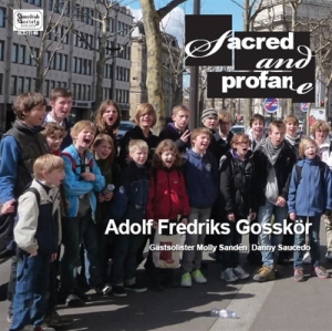 Adolf Fredriks Gosskör - Sacred & Profane ryhmässä ME SUOSITTELEMME / Joululahjavinkki: CD @ Bengans Skivbutik AB (629147)