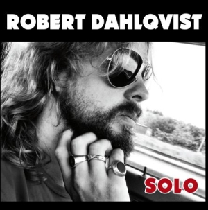 Dahlqvist Robert - Solo ryhmässä CD / Pop-Rock,Svensk Musik @ Bengans Skivbutik AB (629295)