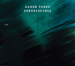 Aaron Parks - Arborescence ryhmässä CD / Jazz @ Bengans Skivbutik AB (629999)