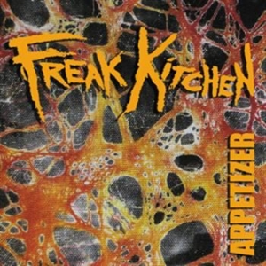 Freak Kitchen - Appetizer ryhmässä CD / Hårdrock/ Heavy metal @ Bengans Skivbutik AB (630325)