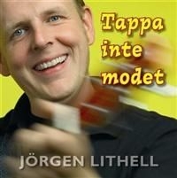 Lithell Jörgen - Tappa Inte Modet ryhmässä Externt_Lager / Naxoslager @ Bengans Skivbutik AB (630725)