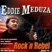 Eddie Meduza - Rock'n Rebel ryhmässä CD / Pop-Rock @ Bengans Skivbutik AB (631054)