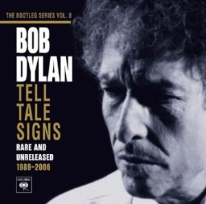 Dylan Bob - Tell Tale Signs: The Bootleg Series Vol. 8 ryhmässä CD / Pop-Rock,Övrigt @ Bengans Skivbutik AB (631234)