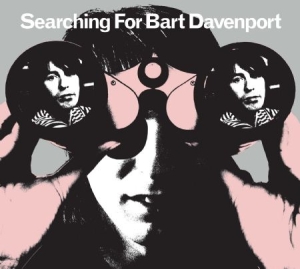 Davenport Bart - Searching For Bart Davenport ryhmässä CD / Pop @ Bengans Skivbutik AB (631289)