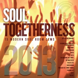 Various Artists - Soul Togetherness 2013 ryhmässä CD / RNB, Disco & Soul @ Bengans Skivbutik AB (631293)