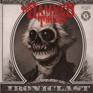 The Damned Things - Ironclast ryhmässä CD / CD Hårdrock @ Bengans Skivbutik AB (631329)