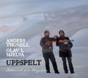 Thunell Anders And Olav L Mjelva - Uppspelt ryhmässä CD / World Music @ Bengans Skivbutik AB (631448)