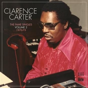 Carter Clarence - Fame Singles Volume 2 1970-73 ryhmässä CD / Pop-Rock,RnB-Soul @ Bengans Skivbutik AB (631752)