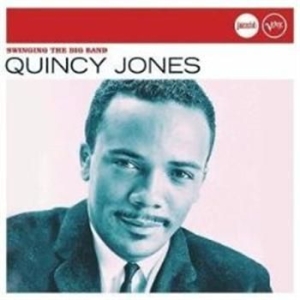 Jones Quincy - Swinging The Big Band ryhmässä CD / Jazz/Blues @ Bengans Skivbutik AB (632423)