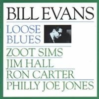 Bill Evans Zoot Sims Jim Hall Ro - Loose Blues ryhmässä CD / Jazz @ Bengans Skivbutik AB (632660)