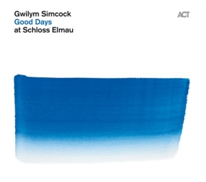 Simcock Gwilym - Good Days At Schloss Elmau ryhmässä CD / Jazz @ Bengans Skivbutik AB (632782)