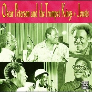 Peterson Oscar & Trumpet Kings - Jousts ryhmässä CD / Jazz/Blues @ Bengans Skivbutik AB (633254)