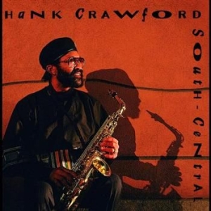 Crawford Hank - South-Central ryhmässä CD / Jazz/Blues @ Bengans Skivbutik AB (633479)