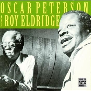 Peterson Oscar & Eldridge Roy - Oscar Peterson & Roy Eldridge ryhmässä CD / Jazz/Blues @ Bengans Skivbutik AB (633726)