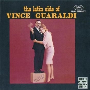 Guaraldi Vince - Latin Side Of Vince Guaraldi ryhmässä CD / Jazz/Blues @ Bengans Skivbutik AB (634163)