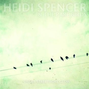 Spencer Heidi - Under Streetlight Glow ryhmässä CD / Rock @ Bengans Skivbutik AB (634445)