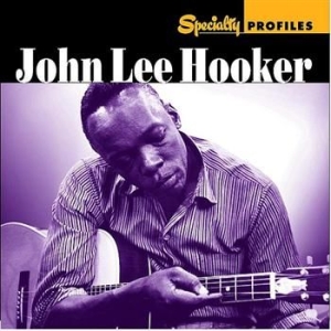 Hooker John Lee - Speciality Profiles ryhmässä CD / Pop @ Bengans Skivbutik AB (634746)