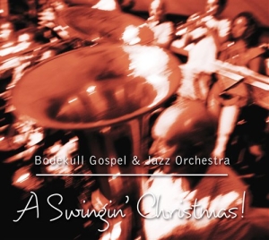 Bodekull Gospel & Jazz Orchestra - A Swinging Christmas! ryhmässä CD / Julmusik,Övrigt @ Bengans Skivbutik AB (635715)