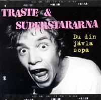 Traste & Superstararna - Du Din Jävla Sopa ryhmässä CD / Pop-Rock @ Bengans Skivbutik AB (636033)