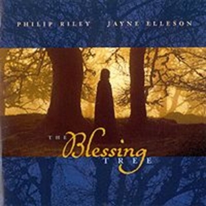 Riley Philip/Elleson Jayne - Blessing Tree, The ryhmässä CD / Elektroniskt,World Music @ Bengans Skivbutik AB (636624)