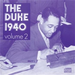 Ellington Duke - The Duke 1940 Volume 2 ryhmässä ME SUOSITTELEMME / Joululahjavinkki: CD @ Bengans Skivbutik AB (636703)