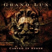 Grand Lux - Carved In Stone ryhmässä CD / Hårdrock @ Bengans Skivbutik AB (636764)