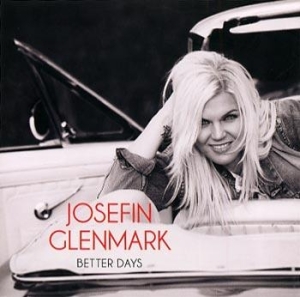 Glenmark Josefin - Better Days ryhmässä CD / Pop @ Bengans Skivbutik AB (637014)