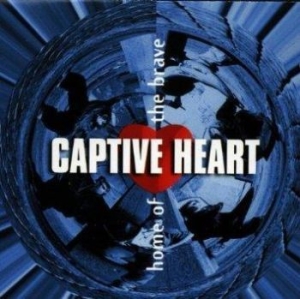 Captive Heart - Home Of The Brave ryhmässä CD / Hårdrock/ Heavy metal @ Bengans Skivbutik AB (637071)