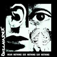 Discharge - Hear Nothing See Nothing Say Nothin ryhmässä ME SUOSITTELEMME / Joululahjavinkki: CD @ Bengans Skivbutik AB (639485)