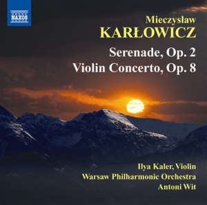 Karlowicz - Violin Concerto ryhmässä Externt_Lager / Naxoslager @ Bengans Skivbutik AB (639664)