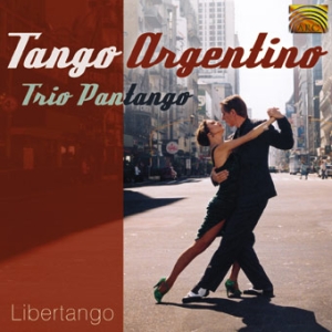 Trio Pantango - Tango Argentino - Libertango ryhmässä CD / Elektroniskt,World Music @ Bengans Skivbutik AB (639795)