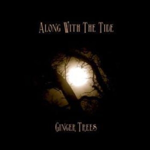 Ginger Trees - Along With The Tide ryhmässä CD / Rock @ Bengans Skivbutik AB (640059)