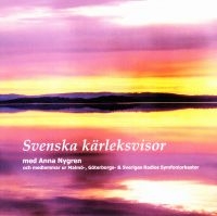 Nygren Anna - Svenska Kärleksvisor ryhmässä CD / Pop-Rock @ Bengans Skivbutik AB (640384)