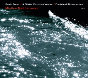 Paolo Fresu  A Filetta Daniele Di B - Mistico Mediterraneo ryhmässä CD / Jazz @ Bengans Skivbutik AB (640570)