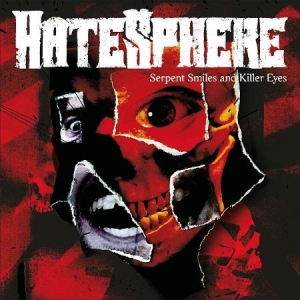 Hatesphere - Serpent Smiles And Killer Eyes (Cd+ ryhmässä CD / Hårdrock/ Heavy metal @ Bengans Skivbutik AB (641678)