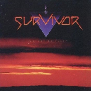 Survivor - Too Hot To Sleep ryhmässä Minishops / AOR @ Bengans Skivbutik AB (641710)