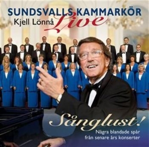 Sundsvalls Kammarkör & Lönnå - Sånglust - Live ryhmässä CD / Övrigt @ Bengans Skivbutik AB (641725)