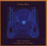 Chris Rea - Blue Guitars - A Collection Of Song ryhmässä CD / Blues,Jazz @ Bengans Skivbutik AB (642090)