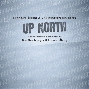 Åberg Lennart/Norrbotten Big Band - Up North ryhmässä CD / Jazz @ Bengans Skivbutik AB (642435)