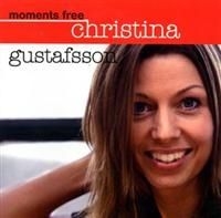 Christina Gustafsson - Moments Free ryhmässä cdonuppdat / CDON Jazz klassiskt NX @ Bengans Skivbutik AB (642442)