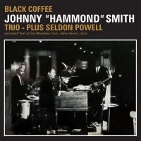 Smith Johnny Hammond - Black Coffee ryhmässä CD / Jazz @ Bengans Skivbutik AB (642762)